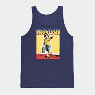 Vintage Run Away from Your Problems // Funny Motivational Illustration // Retro Motivation Tank Top